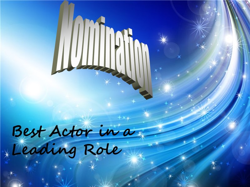 Nomination Best Actor in a Leading Role